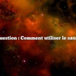 Question : Comment utiliser le saule